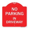 Signmission Designer Series Sign-No Parking in Driveway, Red & White Aluminum Sign, 18" x 18", RW-1818-23723 A-DES-RW-1818-23723